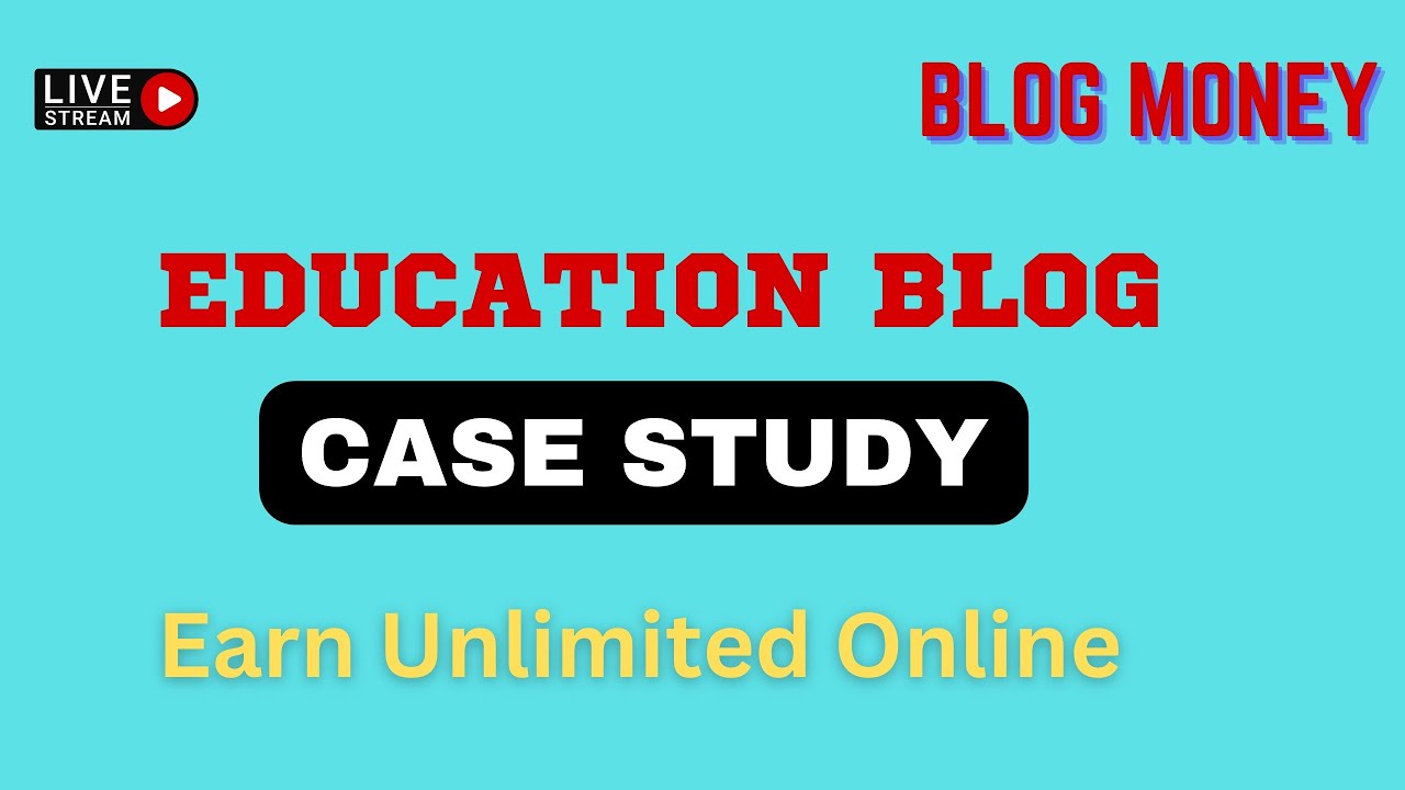 Blog Money Live :How to start Educational Blog|Education Blog Case Study#education #blog #livestream