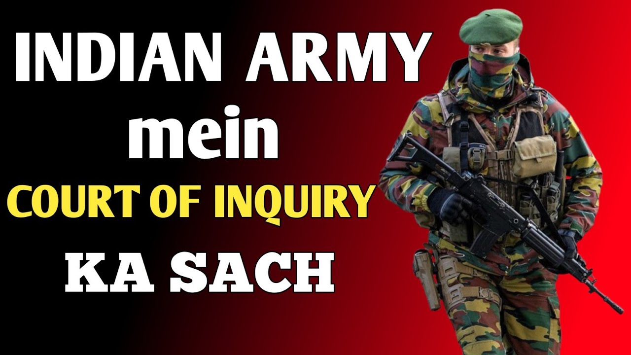 Indian Army में Court of Inquiry कैसे होती है? | Full Process Explained in Easy language|