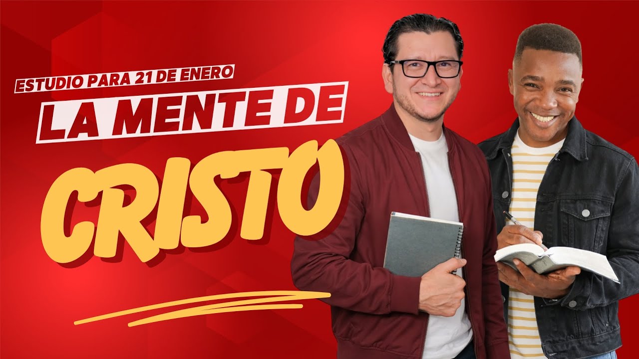 LA MENTE DE CRISTO | Estudio para el 21 de Enero | Palabra Viva 2026