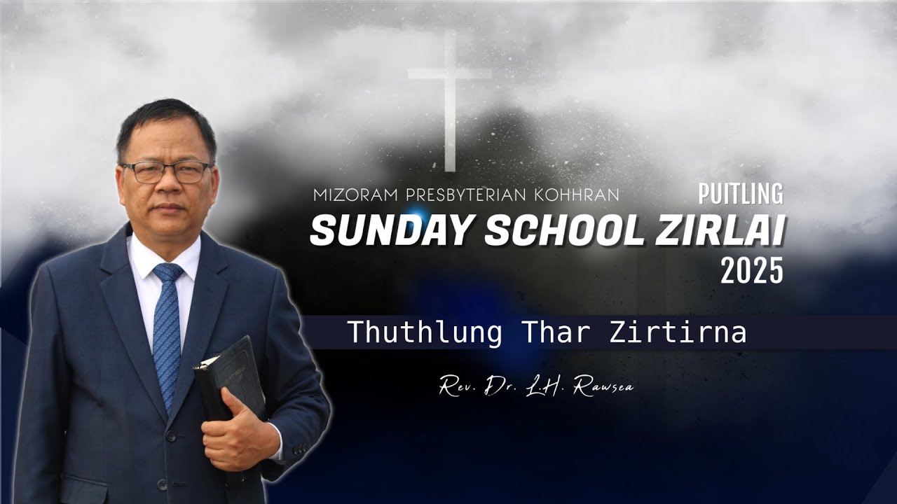 Puitling Sunday School Zirlai 2025 | November 30 : Retheite nghahfak - Pathian ram