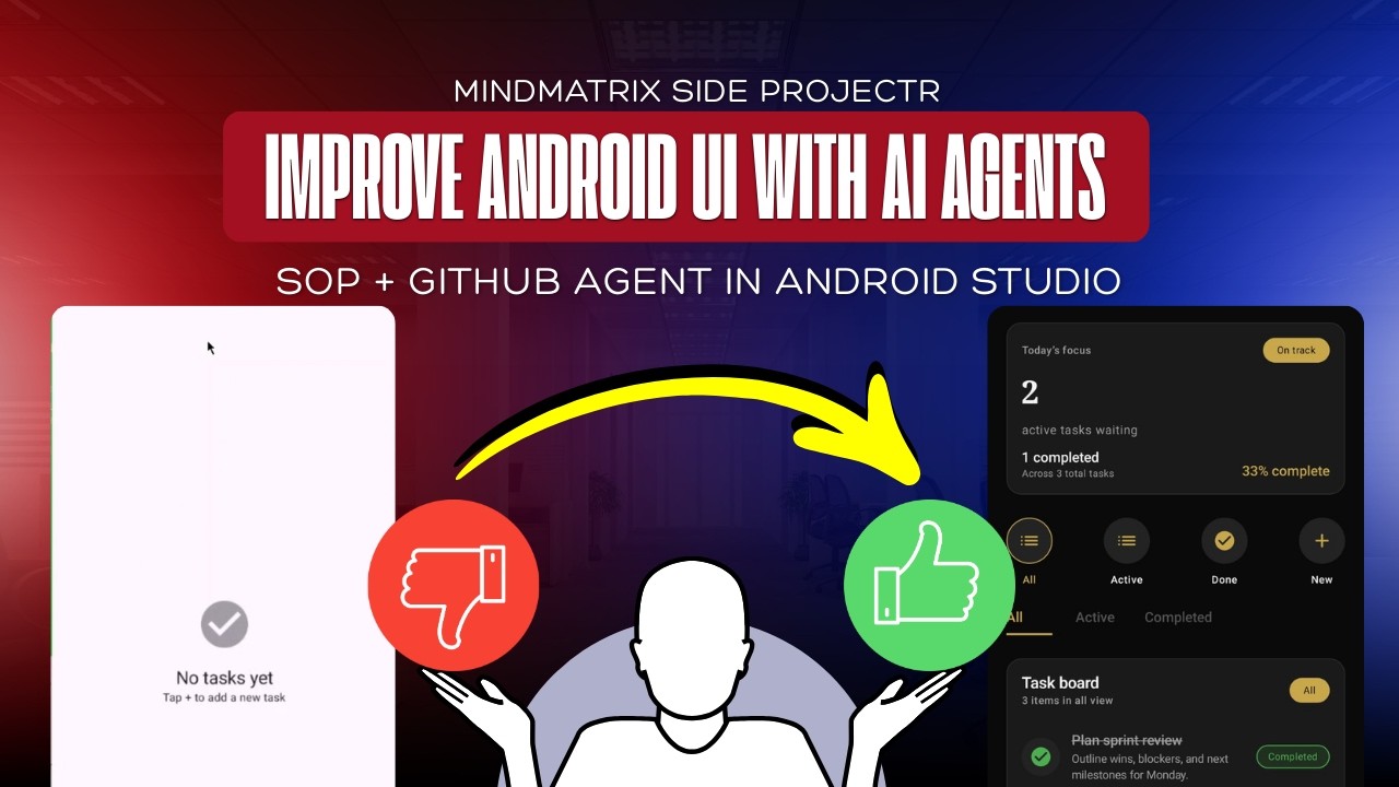 Improve Android UI with AI Agents | SOP + GitHub Agent in Android Studio | MindMatrix