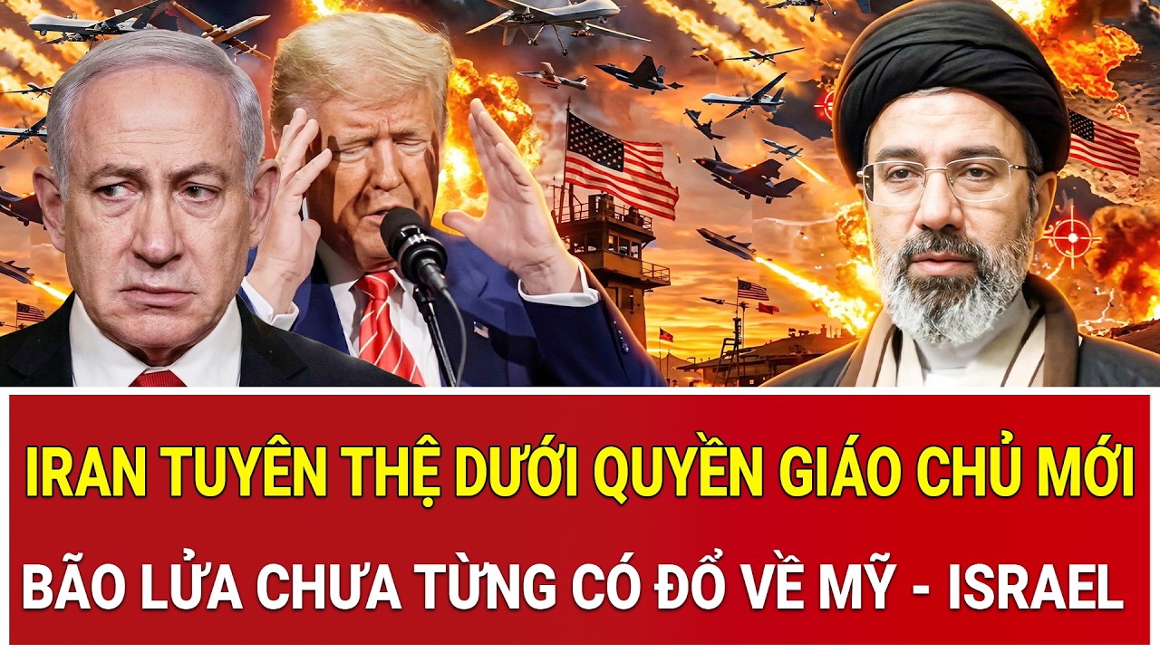 Trực tiếp Trung Đông: Iran tuyên thệ dưới quyền giáo chủ mới, bão lửa chưa từng có đổ về Mỹ - Israel