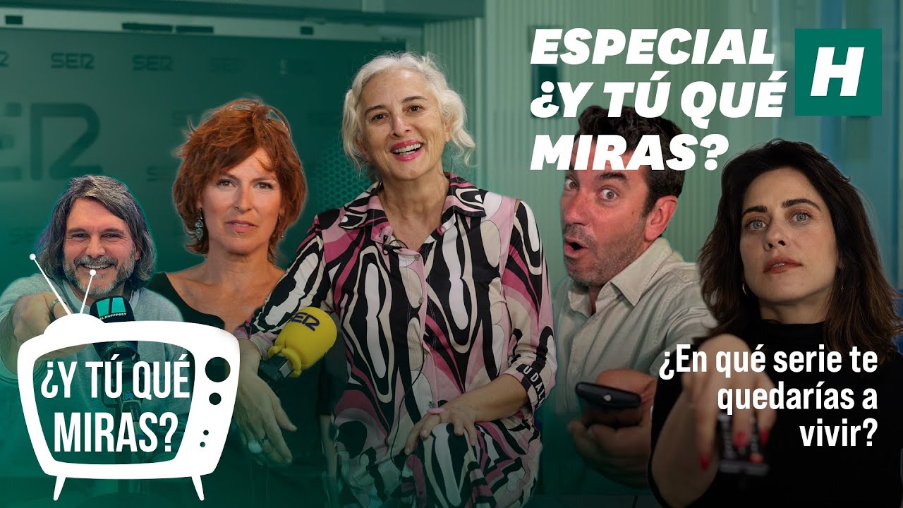 ESPECIAL ¿y tú qué miras?: ¿En qué SERIE te quedarías a VIVIR?