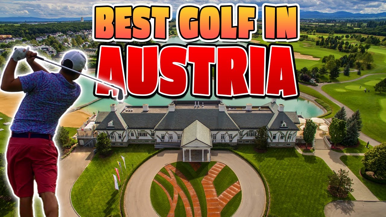 THE BEST GOLF COURSE IN AUSTRIA | Fontana Golf Club Vienna