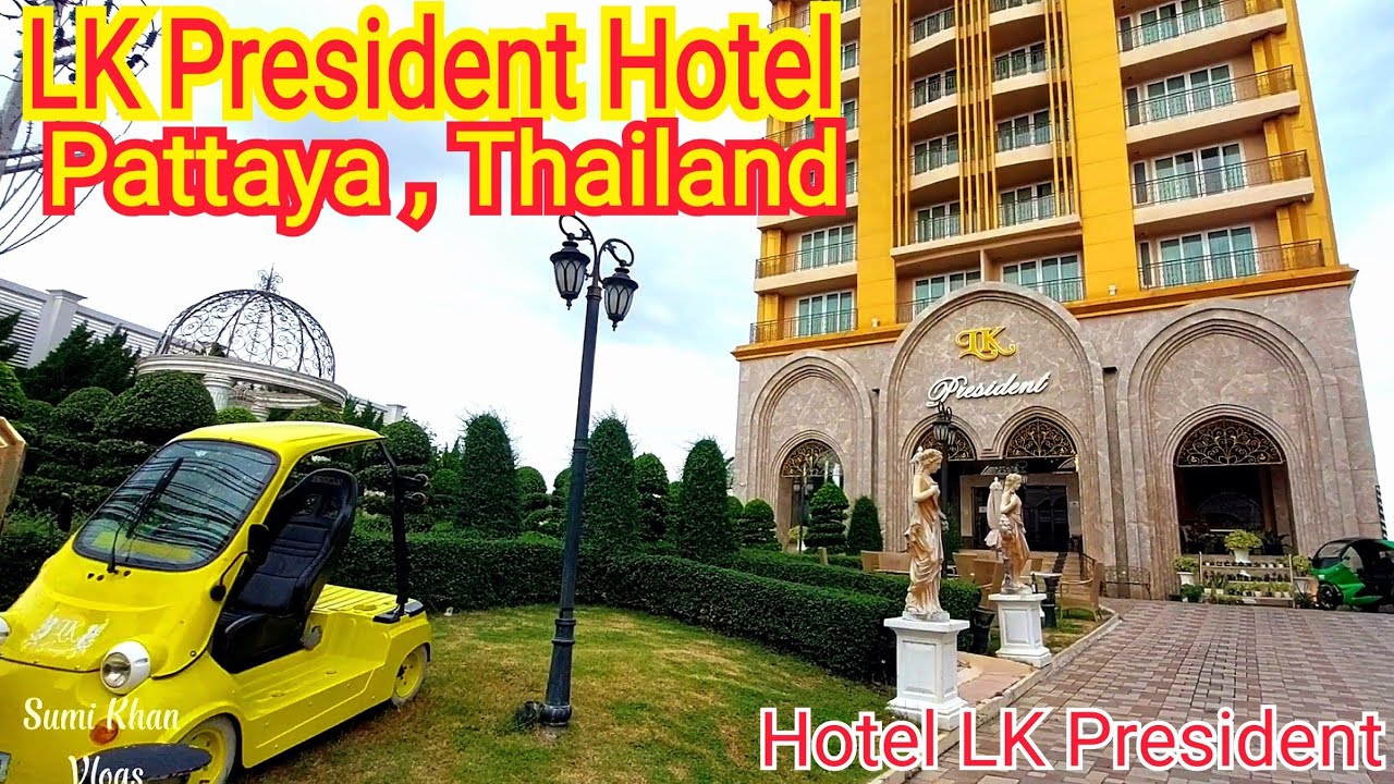 LK President Hotel Pattaya ( Deluxe Twin ) Pattaya , Thailand / Hotel Lk President
