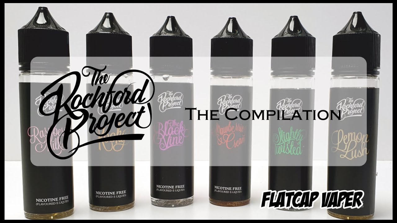 The Rochford Project - The Compilation | FlatCap Vaper