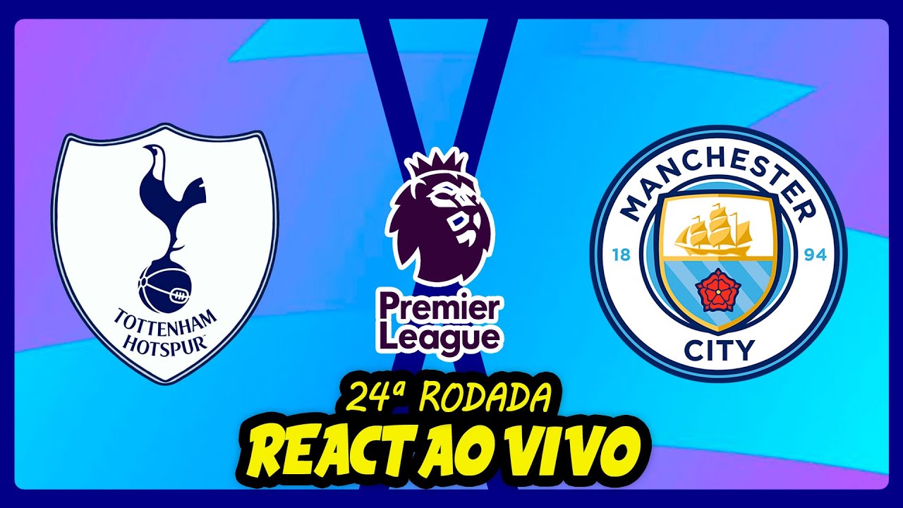 Tottenham x Manchester City | REACT AO VIVO | Premier League 25/26
