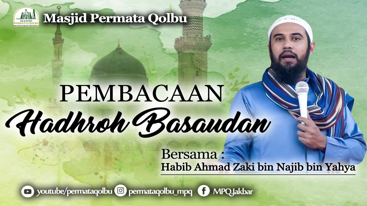 PEMBACAAN HADHROH BASAUDAN, Habib Ahmad Zaki  bin Najib bin Yahya.