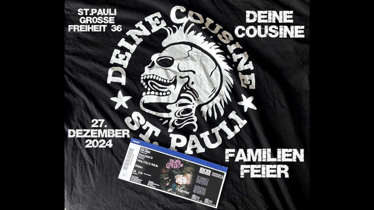 DEINE COUSINE Hamburg 27.12.2024 Große Freiheit FAMILIENFEIER