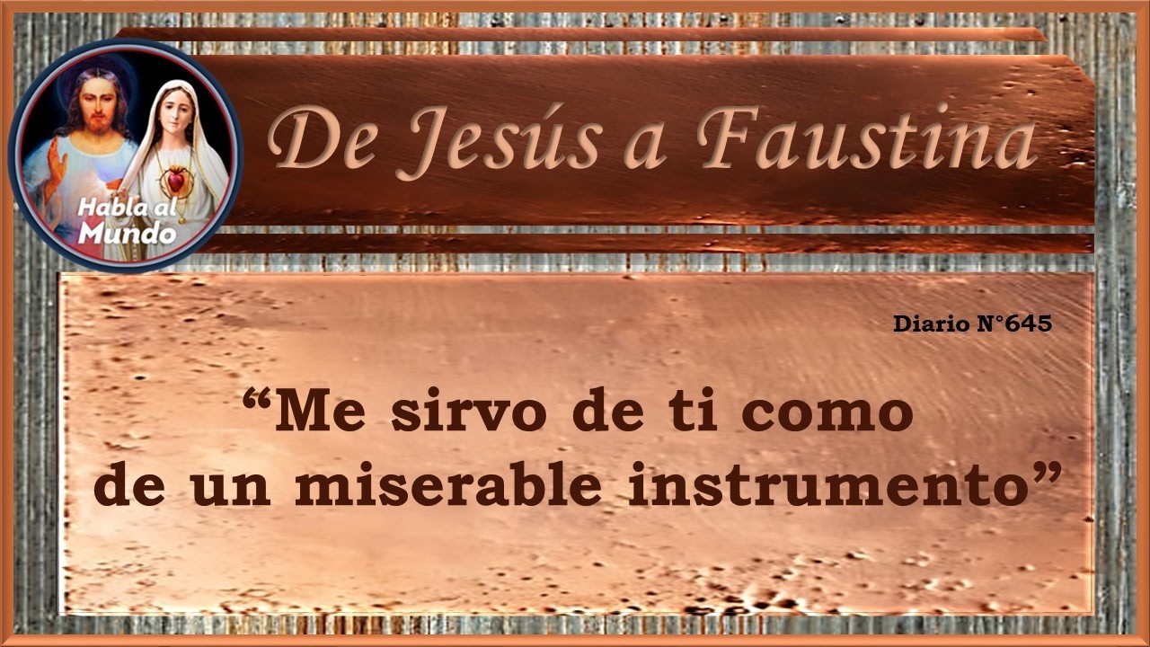 De Jesús a Faustina - Diario N°645