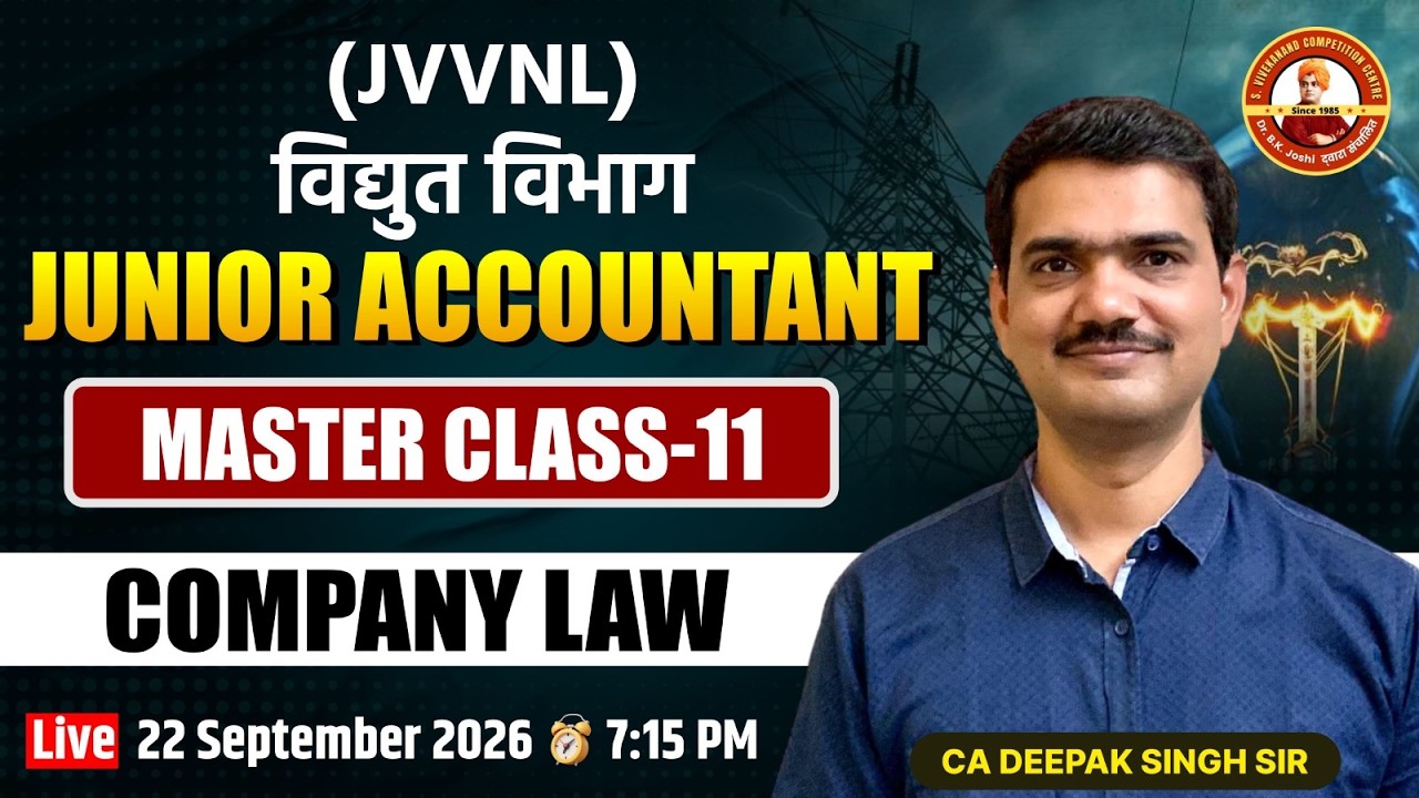 JVVNL Junior Accountant Master Class-11 | Company Law | CA Deepak Singh Sir