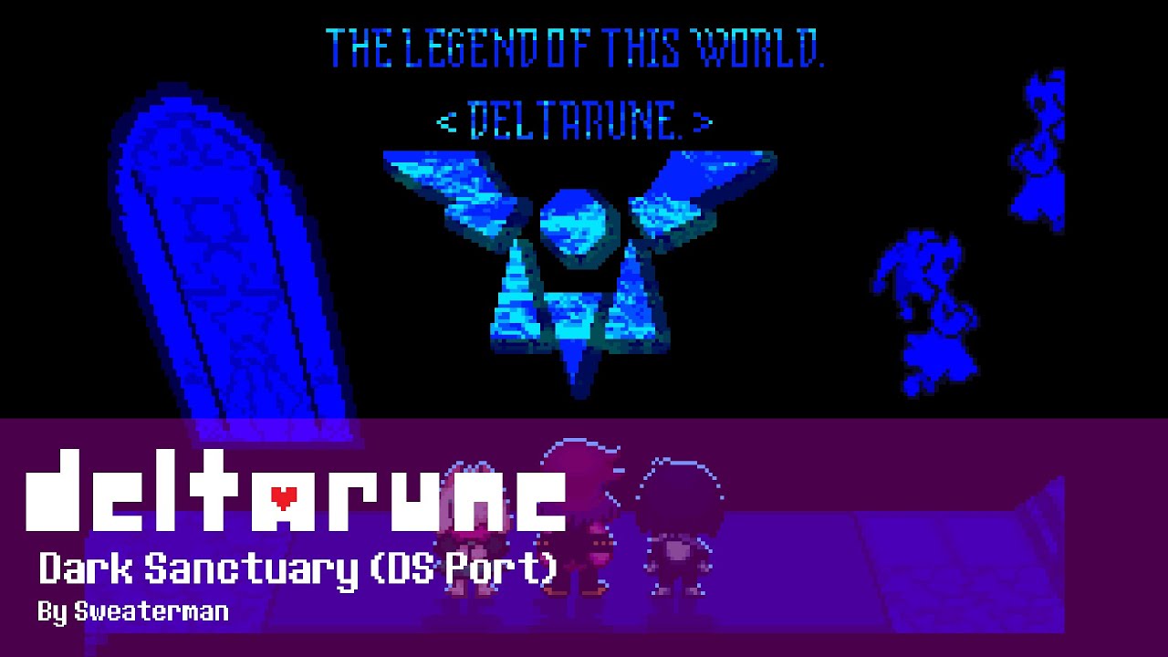 DELTARUNE OST - Dark Sanctuary (DS Port)