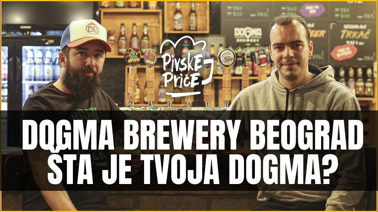 Dogma brewery Beograd - &Scaron;ta je tvoja Dogma? | Pivske priče