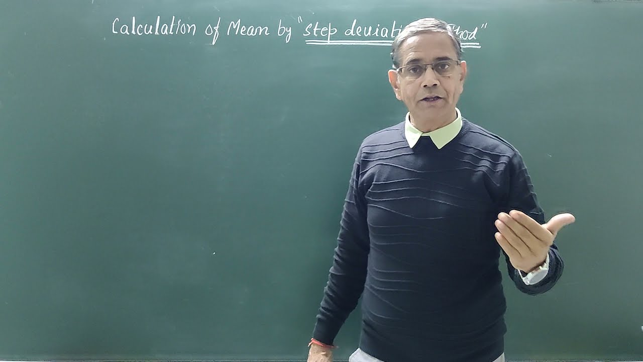 Calculation of Mean by Step Deviation Method