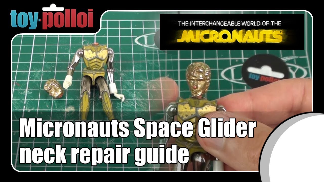 Vintage Micronauts Space Glider Neck repair guide - Toy Polloi