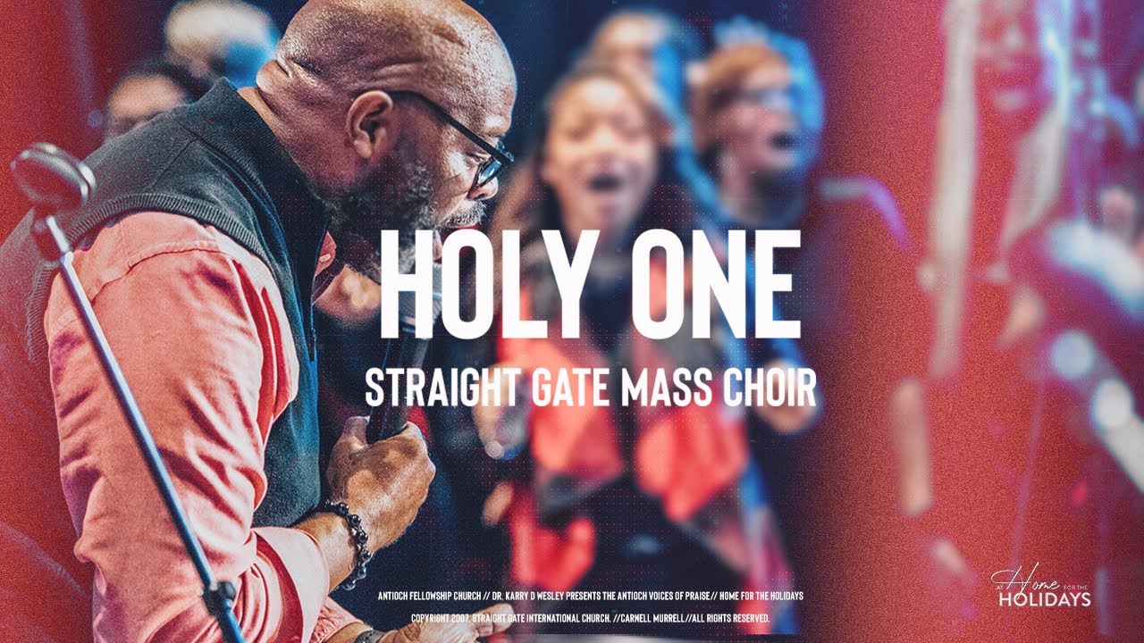 Holy One | Antioch Voices of Praise