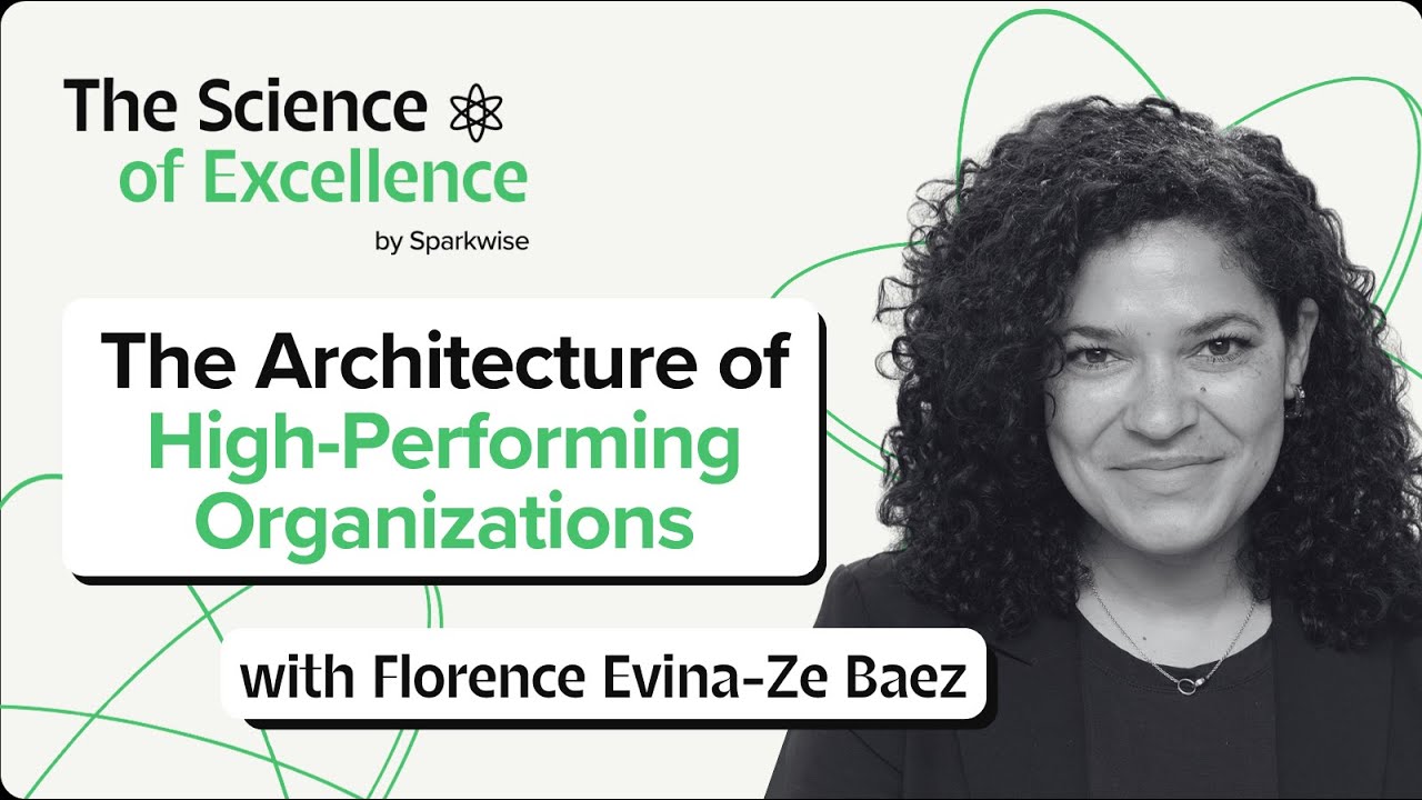 The Architecture of High-Performing Organizations with Florence Evina-Ze Baez