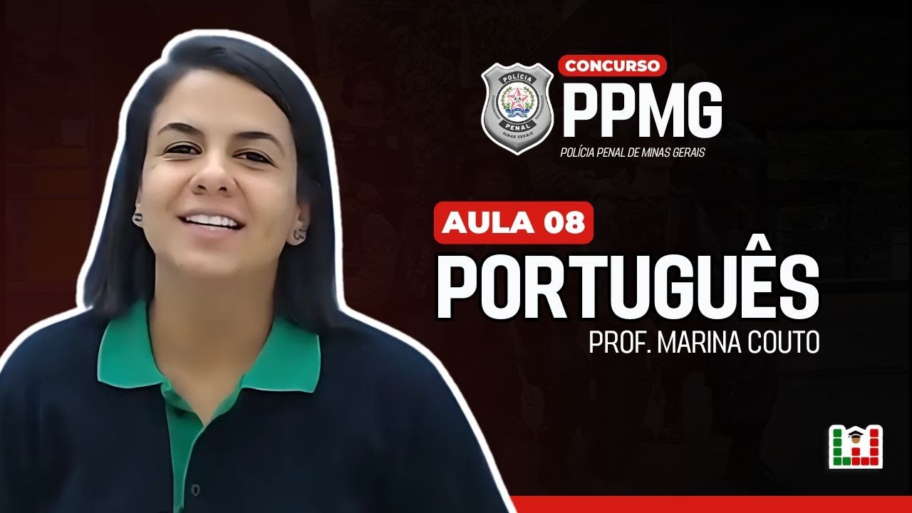 Aul&atilde;o #08 Pol&iacute;cia Penal de Minas Gerais (PPMG) AOCP | Interpreta&ccedil;&atilde;o de Textos - Portugu&ecirc;s