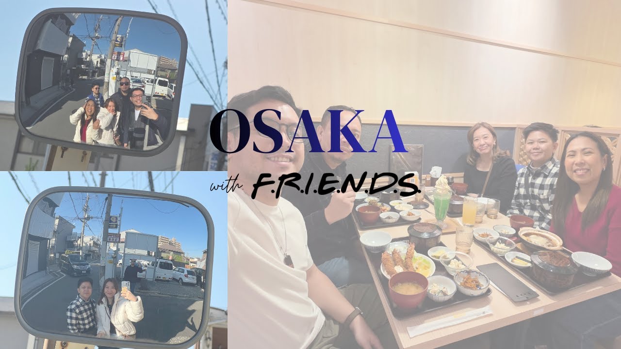 Osaka with Friends - Day 2