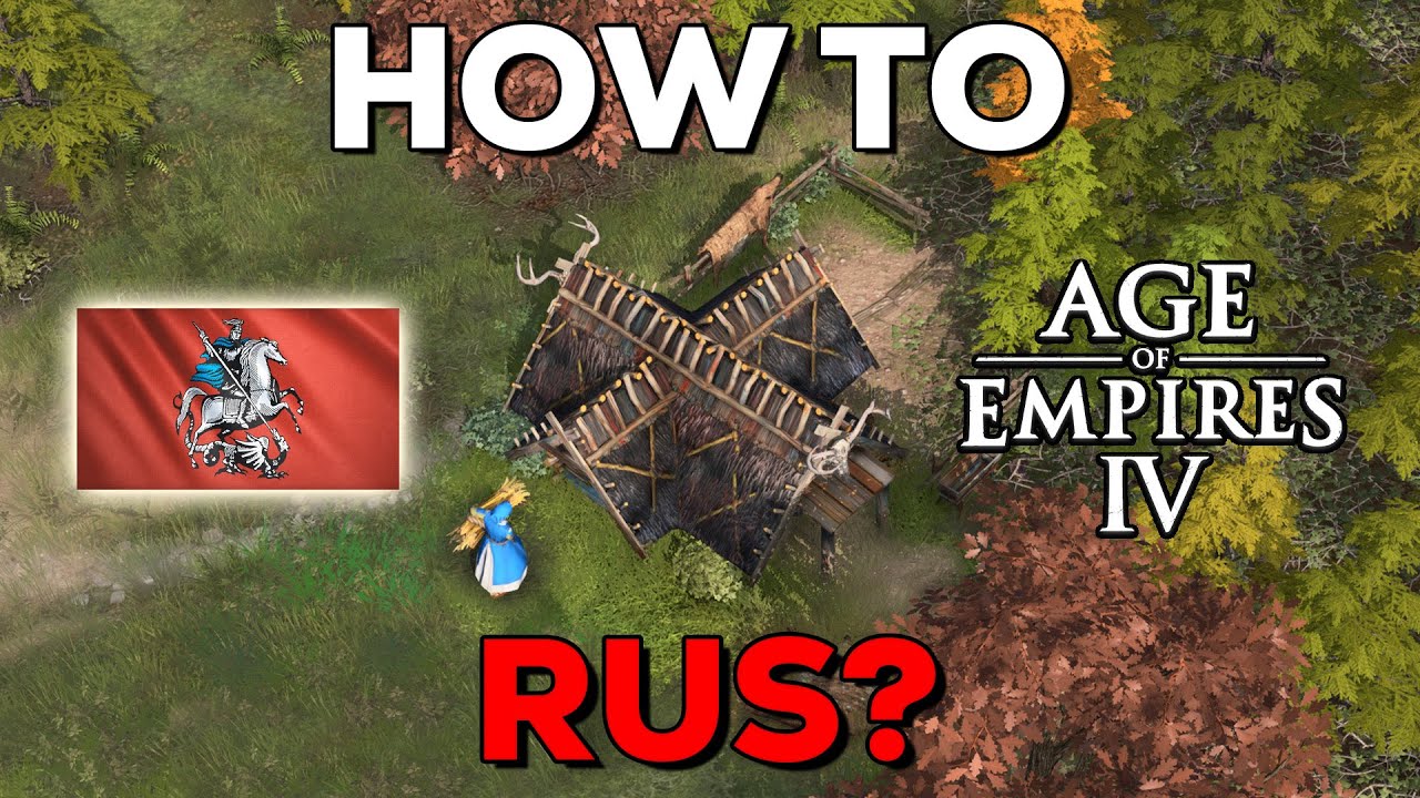 How to Play Rus in Season 5 AOE4? (2TC Guide)