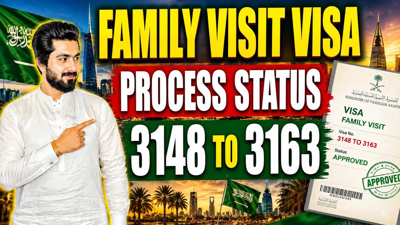 🚨 Family visit visa saudi arabia 2026 new update | Process Status 3148 To 3163 | Latest News Today 