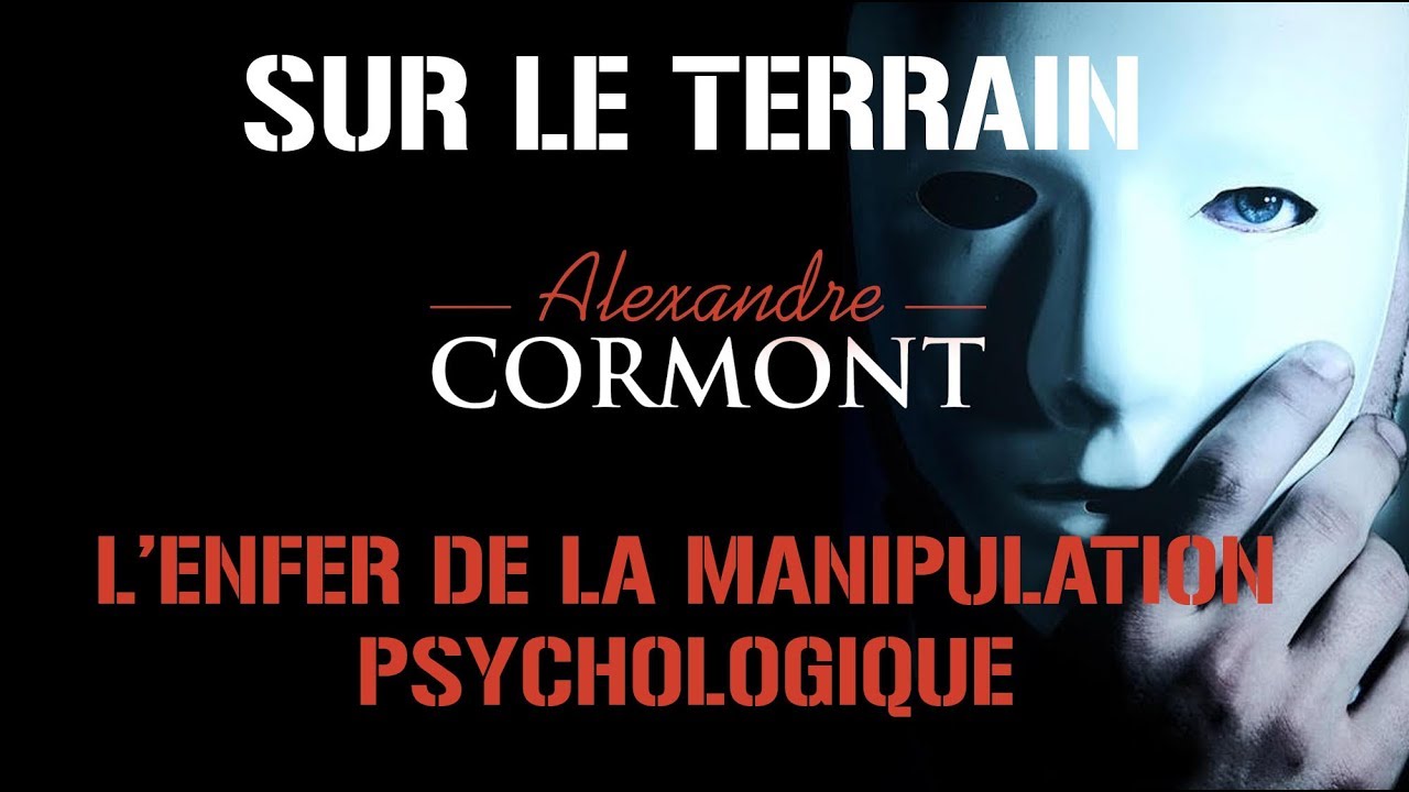 L'enfer de la Violence Psychologique - Alex Cormont
