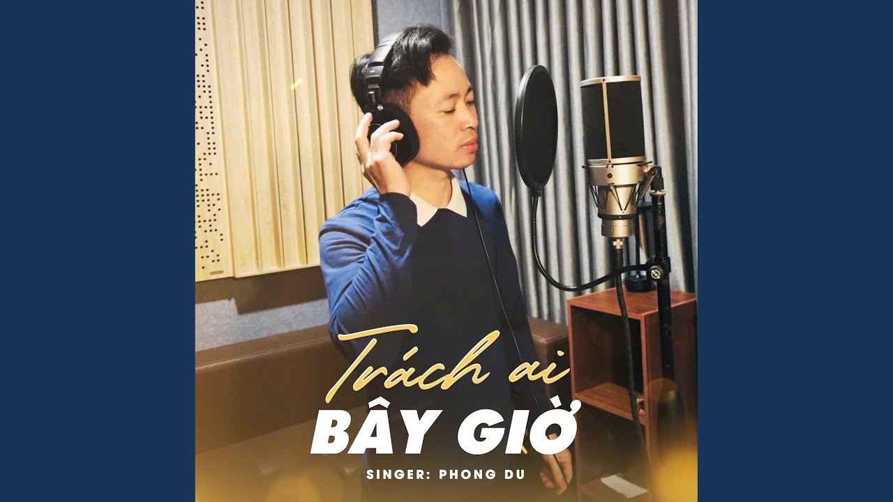 Trách Ai Bây Giờ