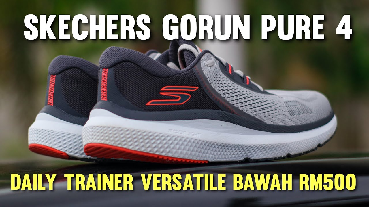 SKECHERS GORUN PURE 4 | Daily Trainer Versatile Bawah RM500