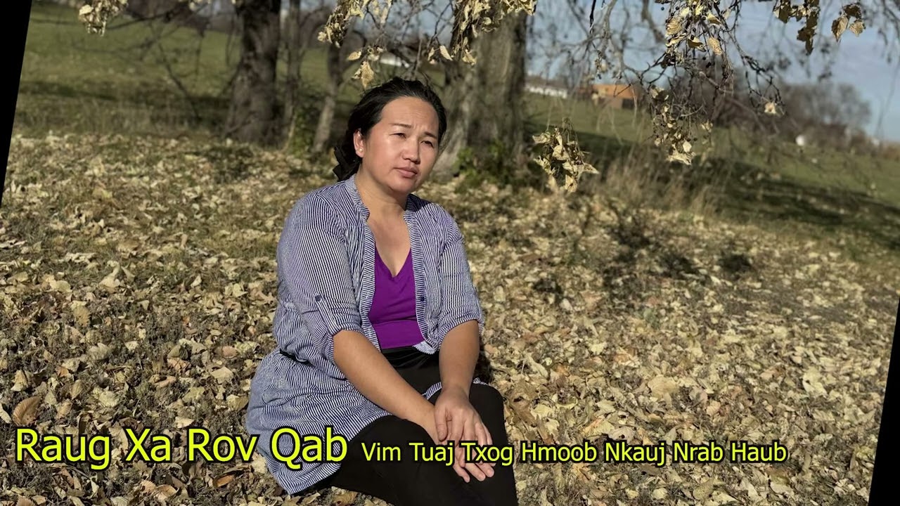 Raug Xa Rov Qab Vim Tuaj Txog Hmoob Nkauj Nrab Haub Ntu1 11/15/2025