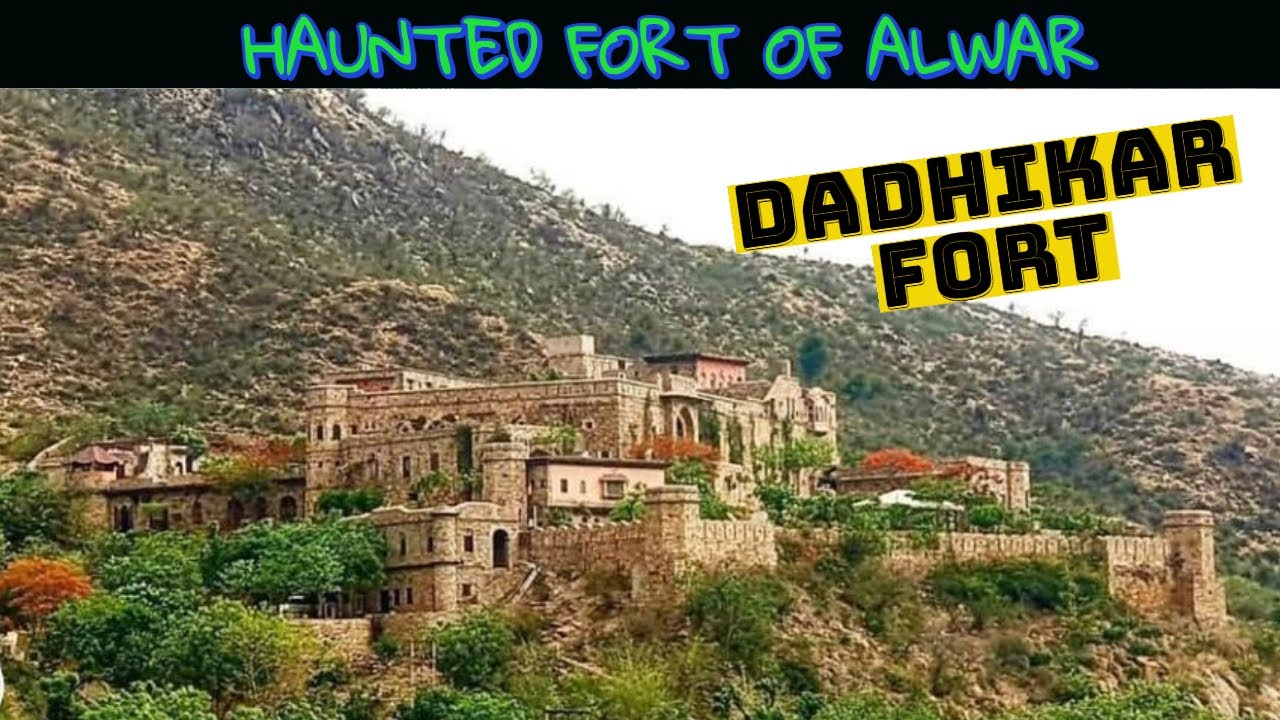 One night at the haunted Haveli of Alwar - Dadhikar Fort