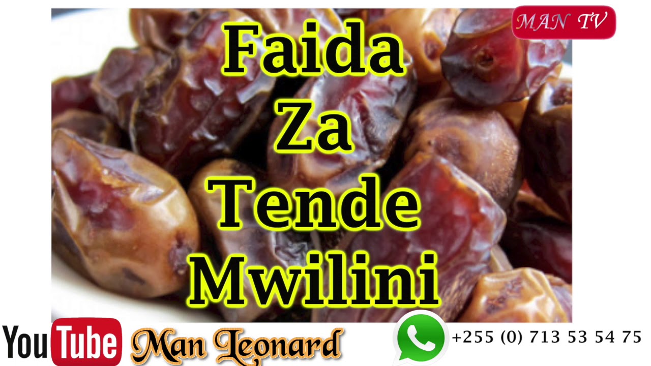 Faida 10 Za Tende Mwilini
