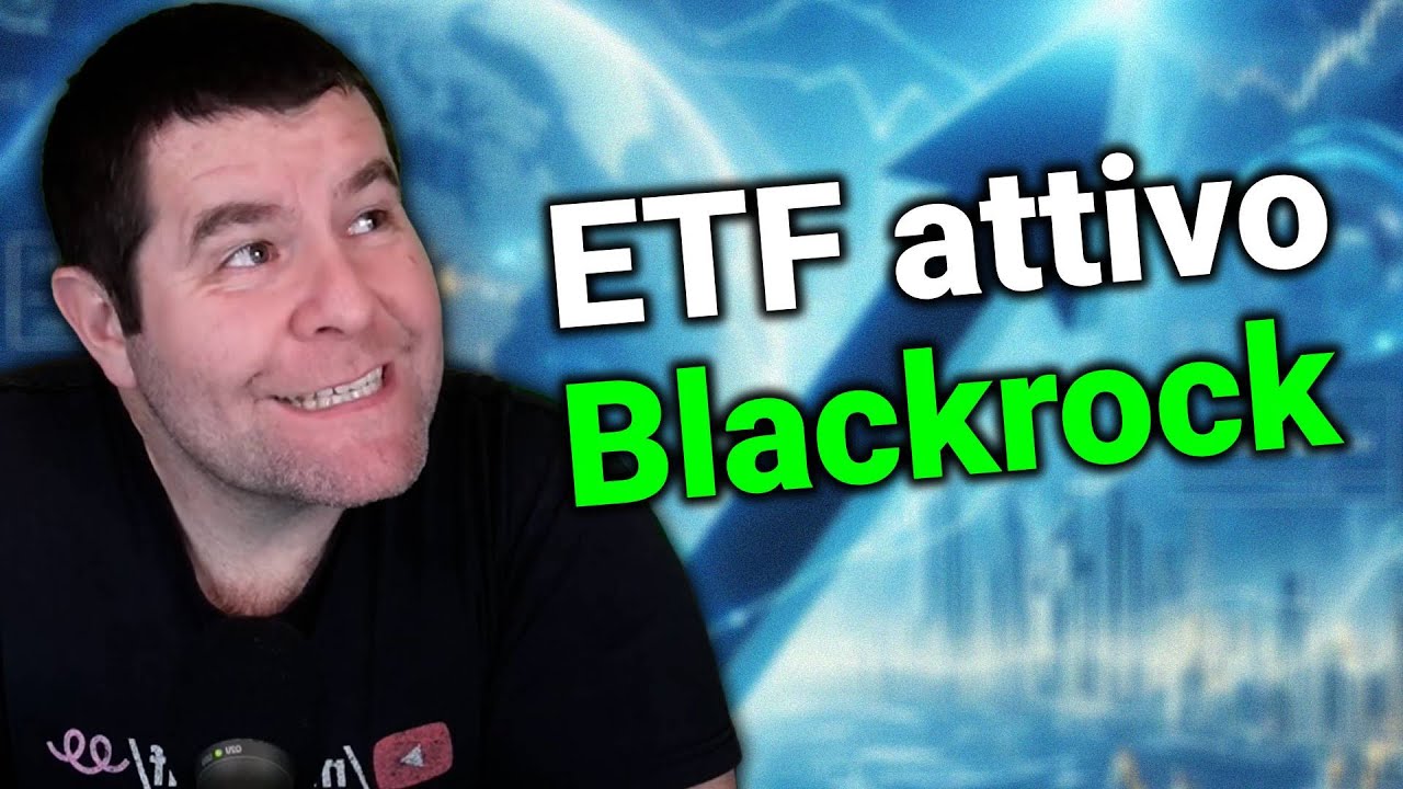Studiamo l'ETF attivo di BlackRock