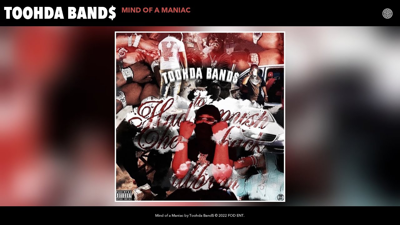 Toohda Band$ - Mind of a Maniac (Official Audio)