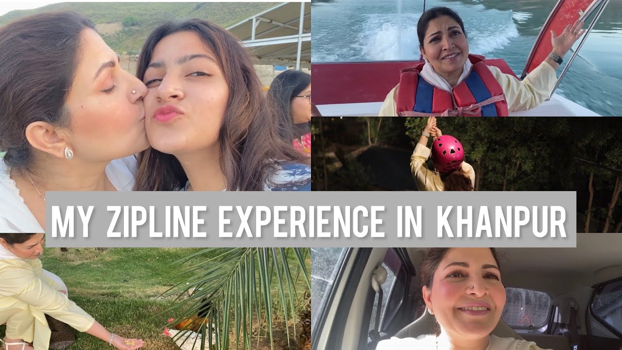 TRIP TO KHANPUR || ZIPLINE EXPERIENCE || FUN WITH MY DAUGHTERS