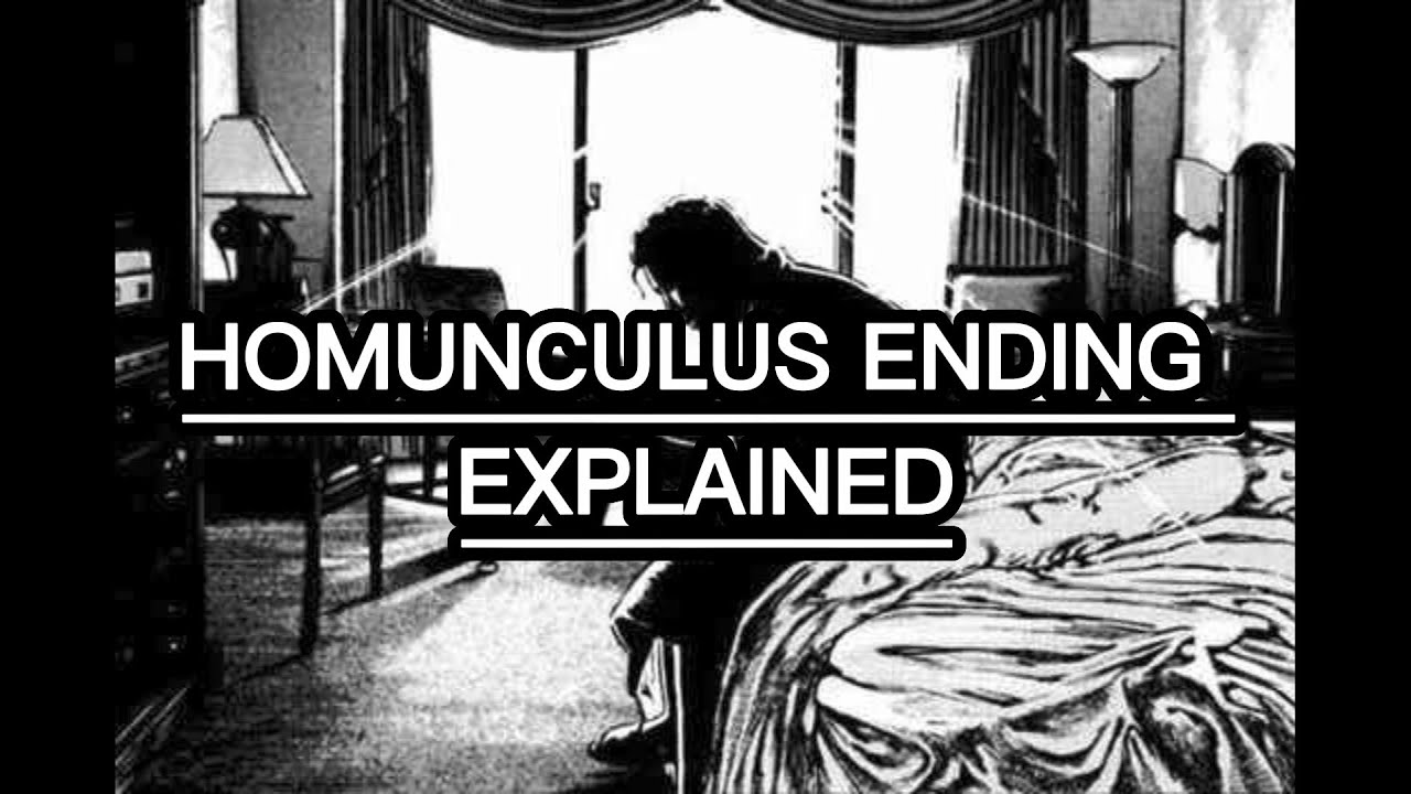 HOMUNCULUS ENDING EXPLAINED !!