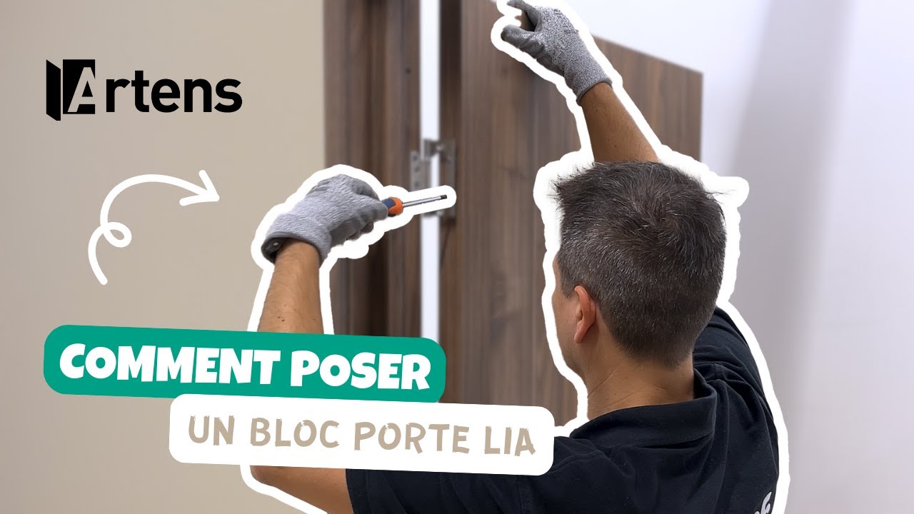 🛠 TUTO - Comment poser un bloc porte LIA de la marque Artens en 2025 ?