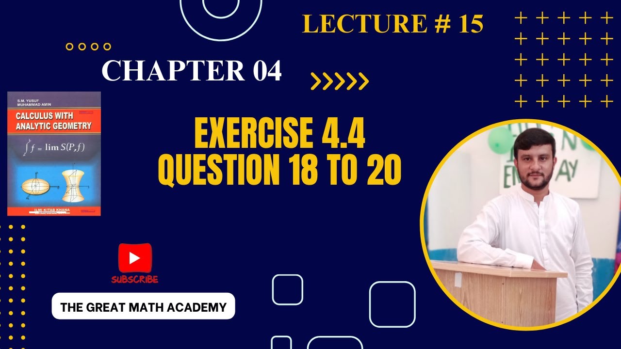 Bs/Bsc/ADP || Exercise 4.4 Question 18 to 20 || Chapter 4 || Calculus by S.M Yousuf
