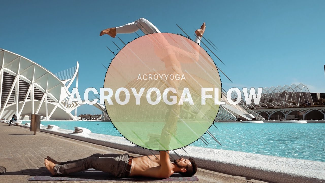 ✨ ACROYOGA FLOW 🤸Ciudad de las artes y las ciencias🤸 Valencia ✨