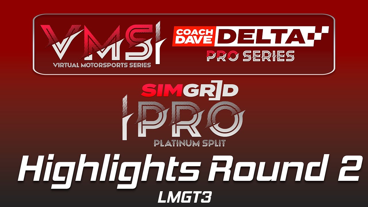 VMS Coach DAVE Delta PRO Series - SimGrid PRO | Platinum Split | Highlights Round 2 LMGT3