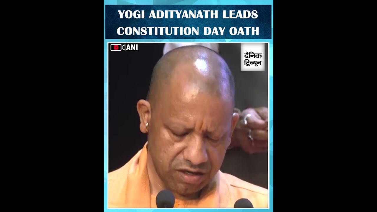 UP CM Yogi Adityanath leads Preamble oath on Constitution Day in Lucknow at Lok Bhawan