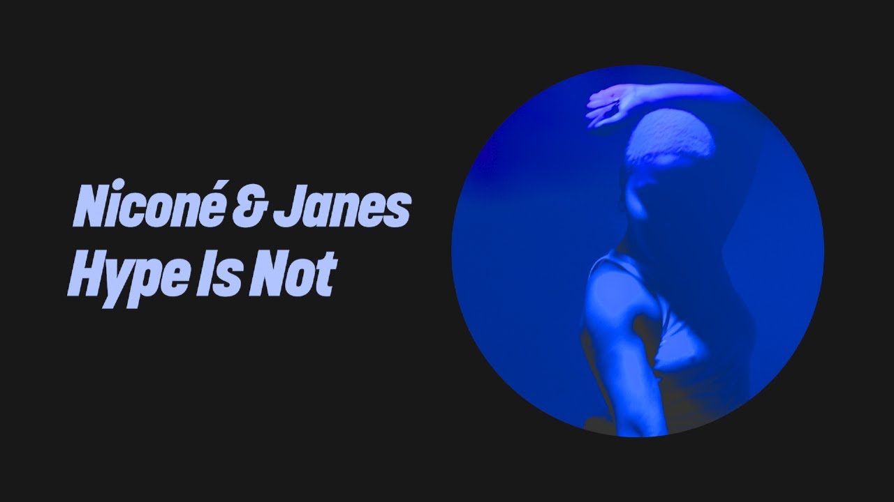 Nicon&eacute; & Janes - Hype Is Not (Extended Mix)