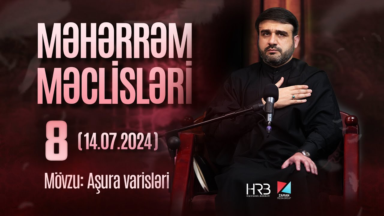 Hacı Ramil | Məhərrəm məclisləri 8 | mövzu: 