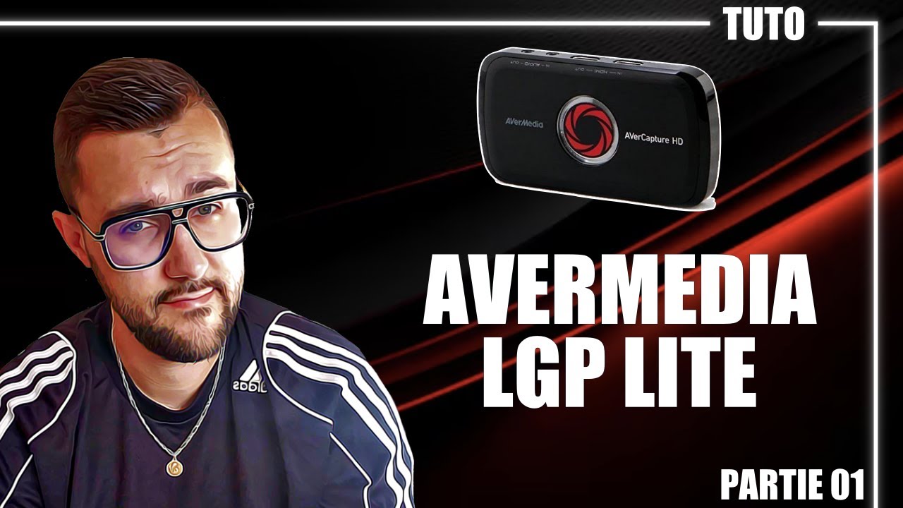 Avermedia LGP LITE | TUTO (Première partie)