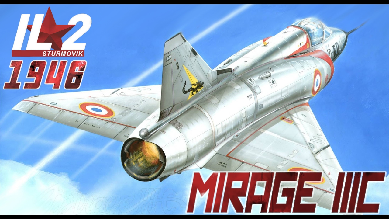 IL-2 1946 - MIRAGE IIIC