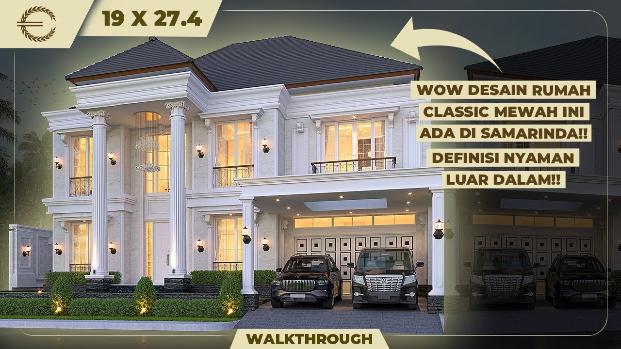 WOW DESAIN RUMAH CLASSIC MEWAH INI ADA DI SAMARINDA!! DEFINISI NYAMAN LUAR DALAM!! - JASA ARSITEK
