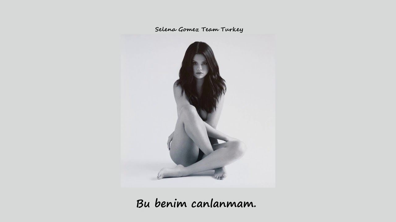 Selena Gomez - Revival | Türkçe Çeviri
