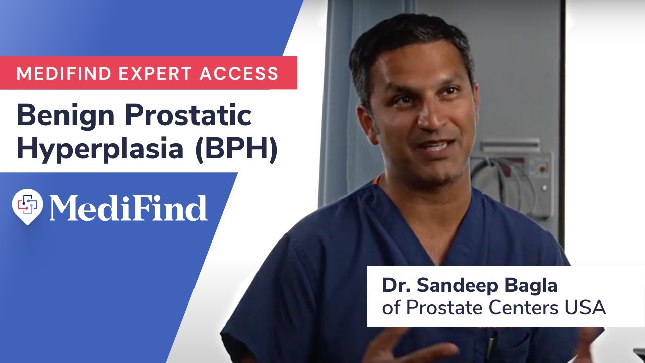 Enlarged Prostate? Expert Dr. Sandeep Bagla Answers the Most-Asked Questions About BPH