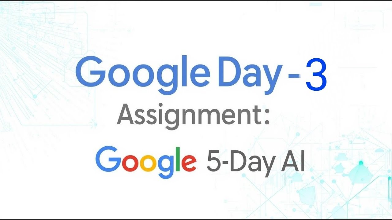 DAY  3 Assignment Answer solution KAGGLE X GOOGLE Full Assignment  solutions, #kaggle #google  #ai