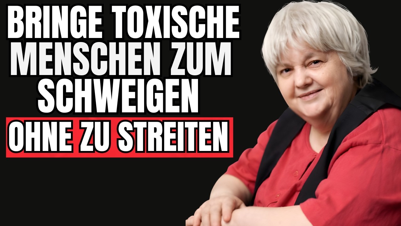 3 Sätze, die jede toxische Person zum Schweigen bringen | Nach Vera F. Birkenbihl