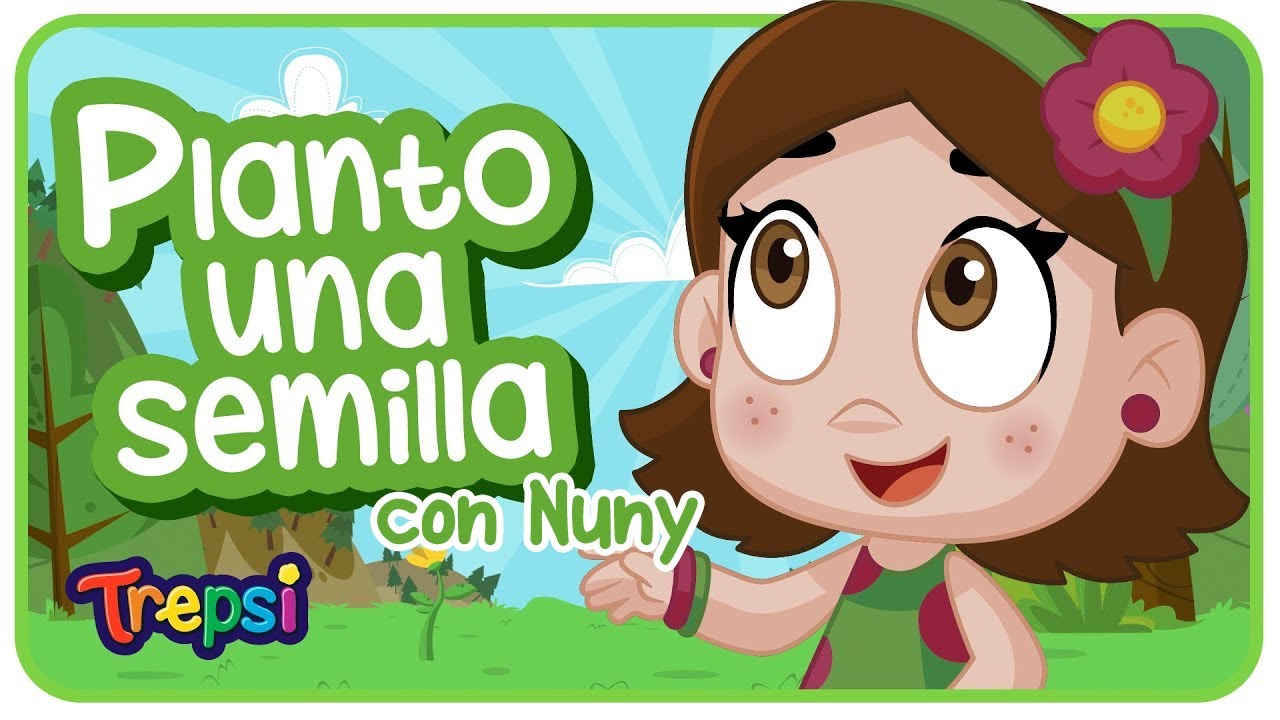 Planto una semilla con Nuny | Trepsi el Payaso - &iexcl;NUEVAS canciones!